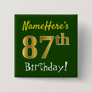 Green, Faux Gold 87th Birthday, With Custom Name 2 Inch Square Button