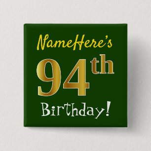 Green, Faux Gold 94th Birthday, With Custom Name 2 Inch Square Button