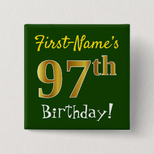 Green, Faux Gold 97th Birthday, With Custom Name 2 Inch Square Button