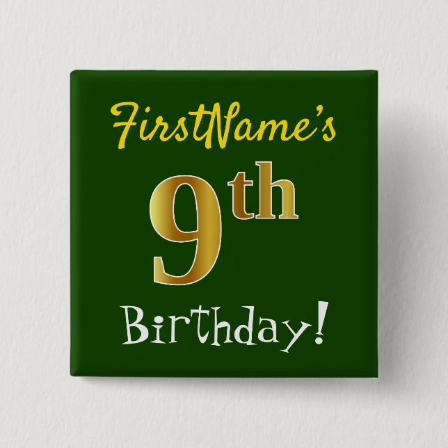 Green, Faux Gold 9th Birthday, With Custom Name 2 Inch Square Button (Front)