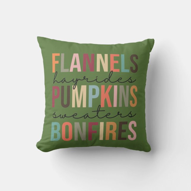 Green Flannels Hayrides Pumpkins Sweaters Bonfires Throw Pillow (Front)