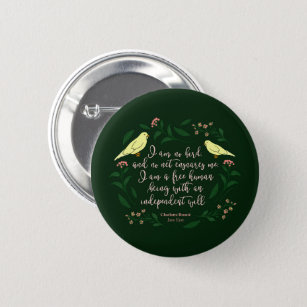Green Floral Bird Charlotte Bronte Jane Eyre Quote 2 Inch Round Button