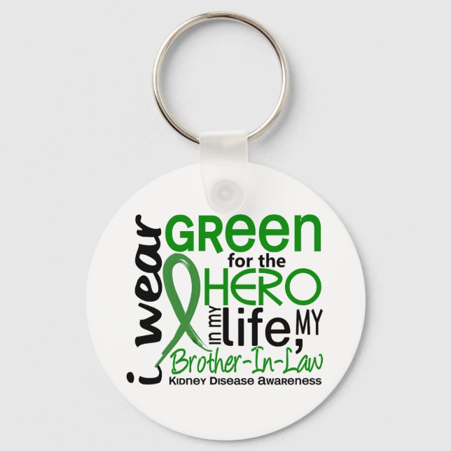 Green For Hero 2 Brother-In-Law Kidney Disease Keychain (Front)