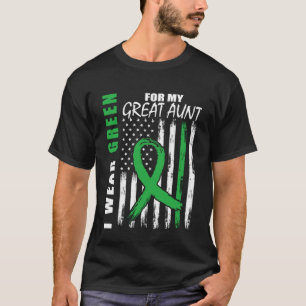 Green For My Great Aunt Kidney Disease Awareness F T-Shirt