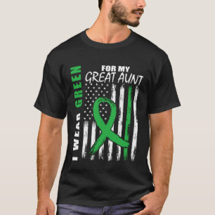 Green For My Great Aunt Kidney Disease Awareness F T-Shirt