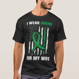 Green For Wife Liver Cancer Disease Awareness Amer T-Shirt