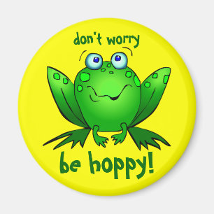 Green Frog Dont Worry Be Hoppy Yellow Magnets