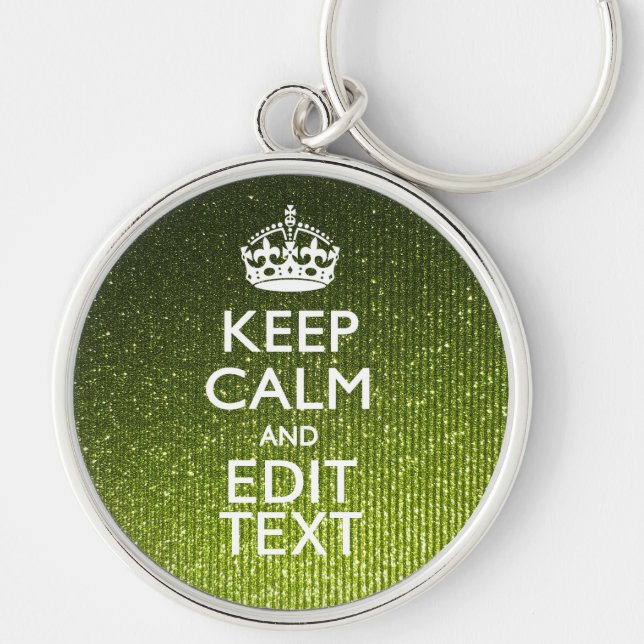 Green Glamour Keep Calm Your Text Keychain (Front)