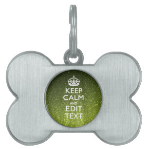 Green Glamour Keep Calm Your Text Pet Name Tag