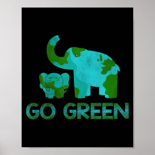 Green Go Elephant Nature Climate Protect Hour Day  Poster