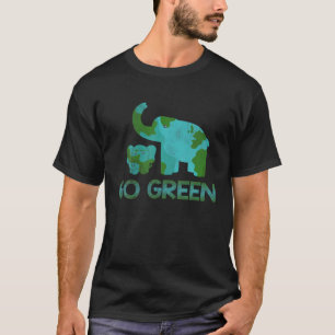 Green Go Elephant Nature Climate Protect Hour Day T-Shirt