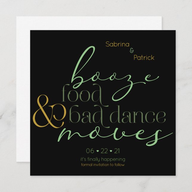 Green Gold Booze Food Bad Dance Move Save the Date Invitation (Front/Back)