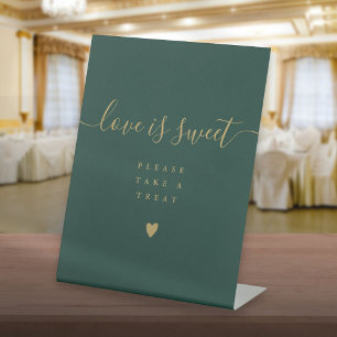 Green Gold Love Is Sweet Take A Treat Favour  Pedestal Sign