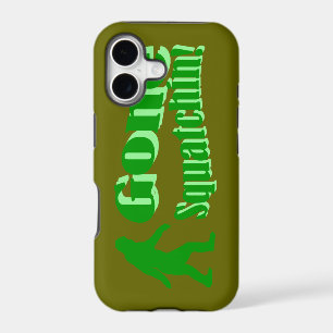 Green gone squatchin slogan text