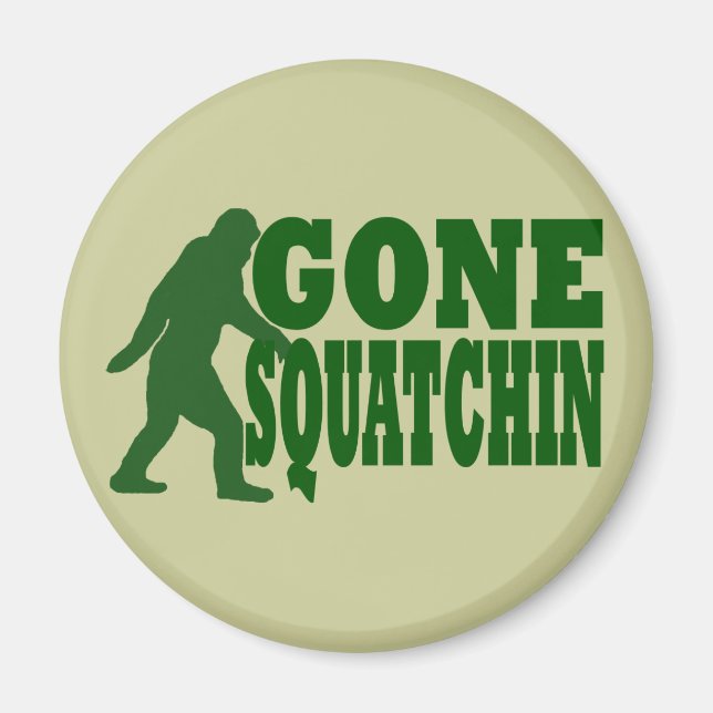 Green gone squatchin slogan text magnet (Front)