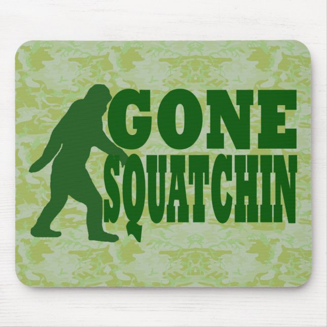 Green gone squatchin slogan text mouse pad (Front)