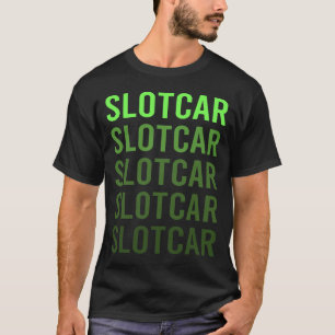 Green Gradient Slot Cars Car Slotcar Slotcars T-Shirt