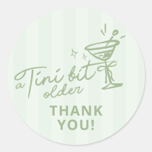 Green Hand Drawn A Tini Bit Older Birthday Classic Round Sticker