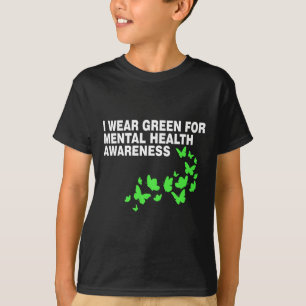 Green In May Mental Health Awareness Month Green T T-Shirt