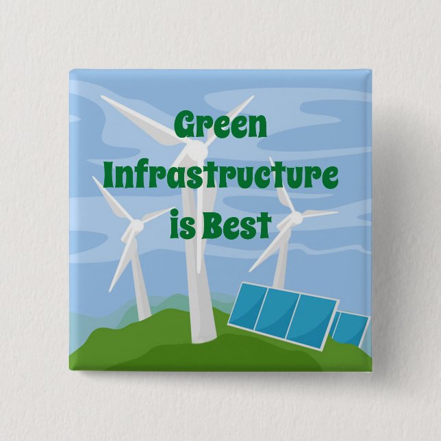 Green Infrastructure is Best 2 Inch Square Button (Front)