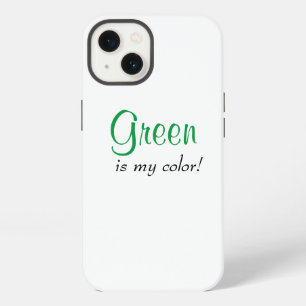 Green Is My Colour Cute Girly Saying  iPhone 13 Case