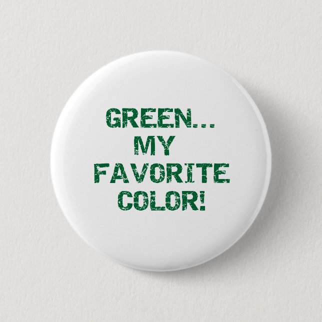 Green Is My Favourite Colour 2 Inch Round Button (Front)