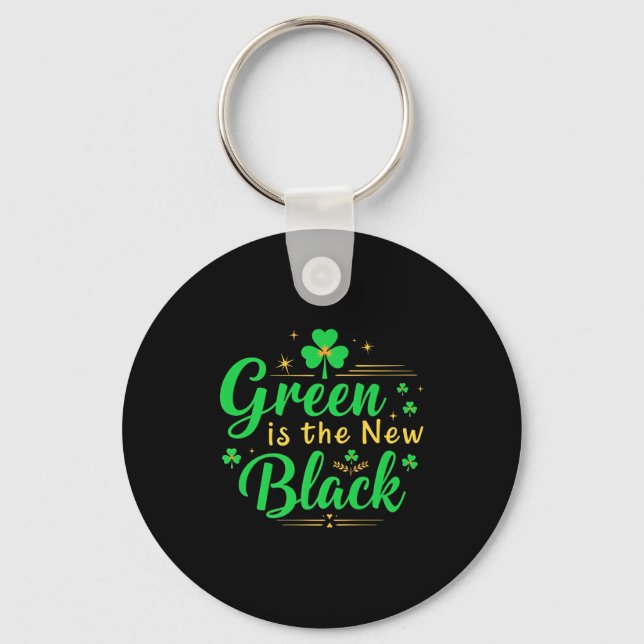 Green Is The New Black - St. Patrick’s Day Shamroc Keychain (Front)