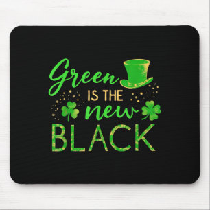 Green Is The New Black - St. Patrick’s Day Shamroc Mouse Pad