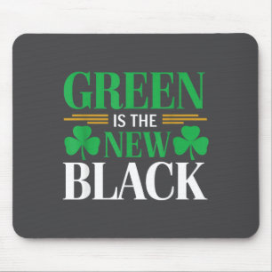 Green Is The New Black - St. Patrick’s Day Shamroc Mouse Pad
