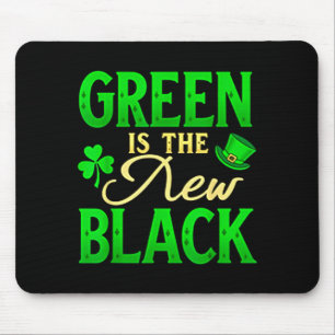 Green Is The New Black - St. Patrick’s Day Shamroc Mouse Pad