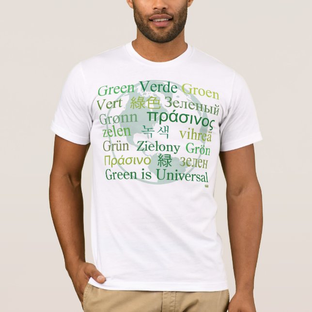 Green is Universal T-Shirt (Front)