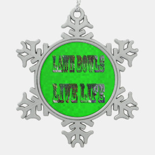 Green Lawn Bowls Live Live, Snowflake Pewter Christmas Ornament