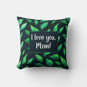 Green Leaves Dark Botanical Love Mom Throw Pillow