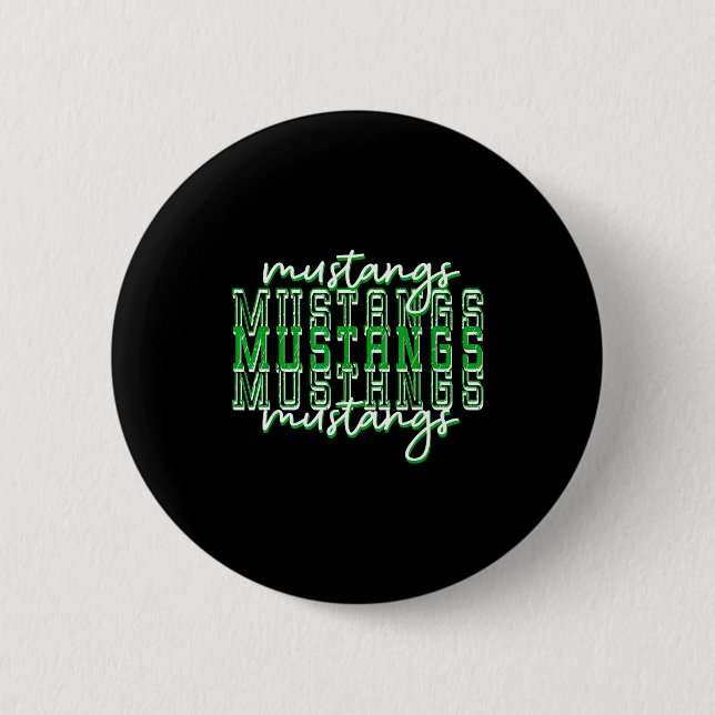 Green Mustang Pride School Srit Game Day Mustangs  2 Inch Round Button (Front)