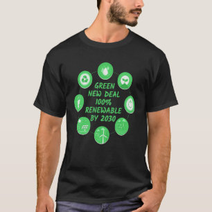 Green New Deal 100 Renewable By 2030 T-Shirt