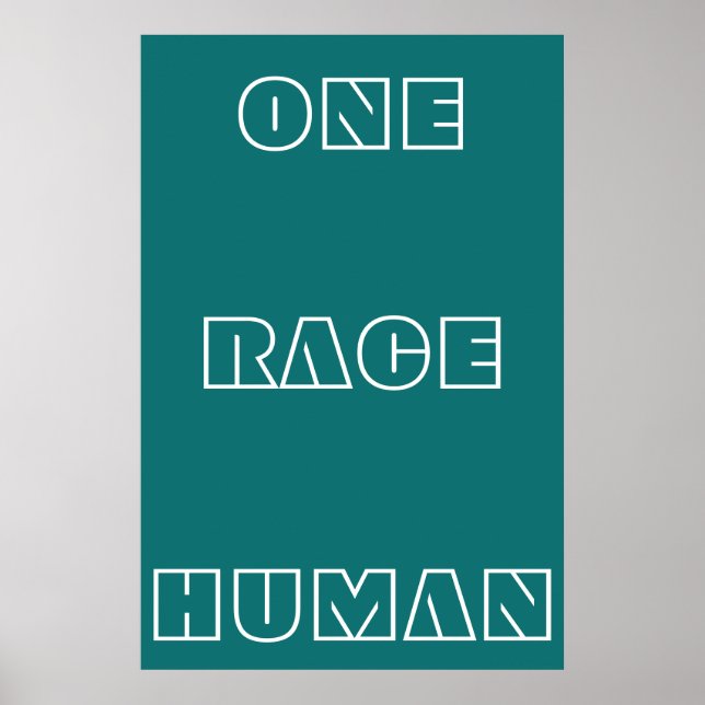 Green One Race Human Quote Text Poster (Front)
