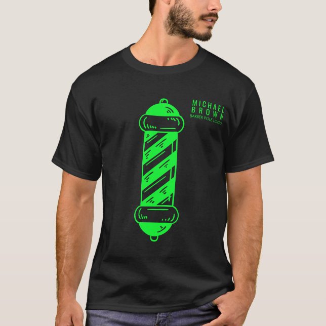 Green Pole Barber Hair For him T-Shirt (Front)