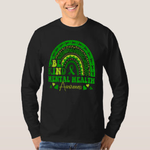 Green Rainbow Be Kind To Your Mind Mental Health T-Shirt