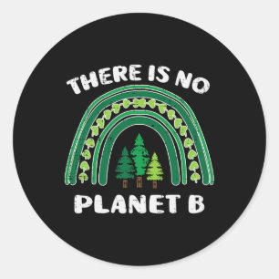 Green Rainbow Trees There Is No Planet B Earth Day Classic Round Sticker