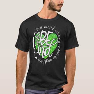 Green Ribbon Heart Be Kind Mental Health Awareness T-Shirt