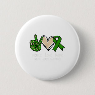 Green Ribbon Peace Love Hope Mental Health Awarene 2 Inch Round Button