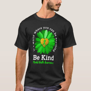 Green Ribbon Sunflower Be Kind Mental Health Aware T-Shirt