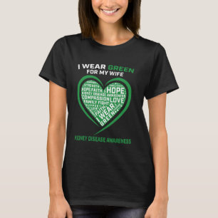 Green Ribbon Wife Kidney Disease Awareness Heart G T-Shirt