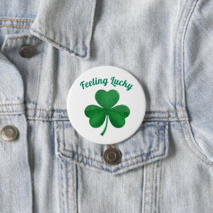 Green Shamrock Feeling Lucky St. Patrick's Day But 3 Inch Round Button