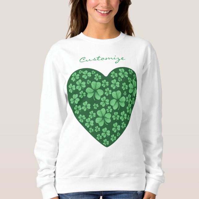 green Shamrock heart St Patrick's Day  Sweatshirt (Front)