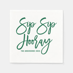 Green Sip Sip Hooray Hand Lettered Paper Napkin