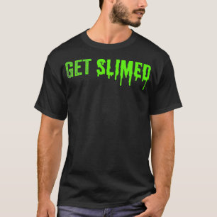 Green Slime Shirt  Get Slimed Slime Gift  Slime Ge