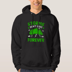Green Storms Mental Health Awareness Mens Womens Hoodie