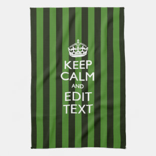 Green Stripes Decor Keep Calm Your Text Kitchen Towel