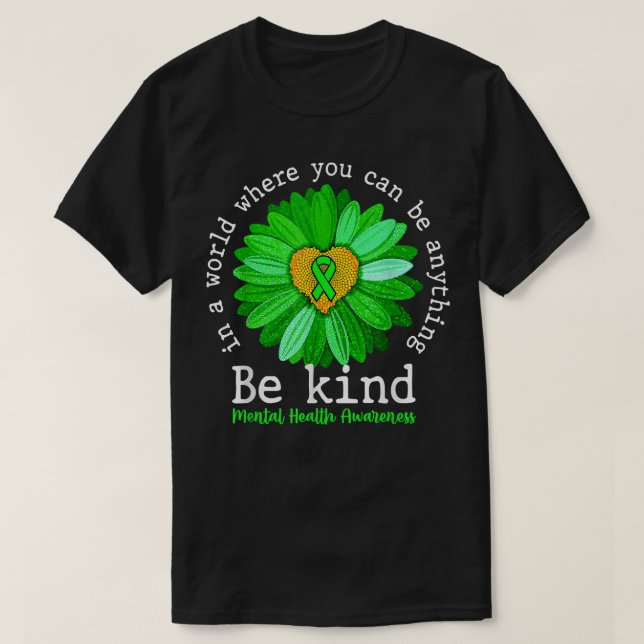 Green Sunflower Be Kind Tee Mental Health Awarenes (Design Front)